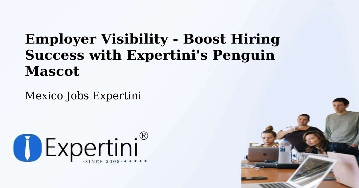 CV and Resume Visibility Optimization – Unión Y Progreso - Mexico Jobs Expertini